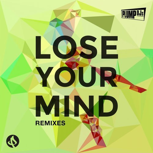 Lose Your Mind (Remixes)