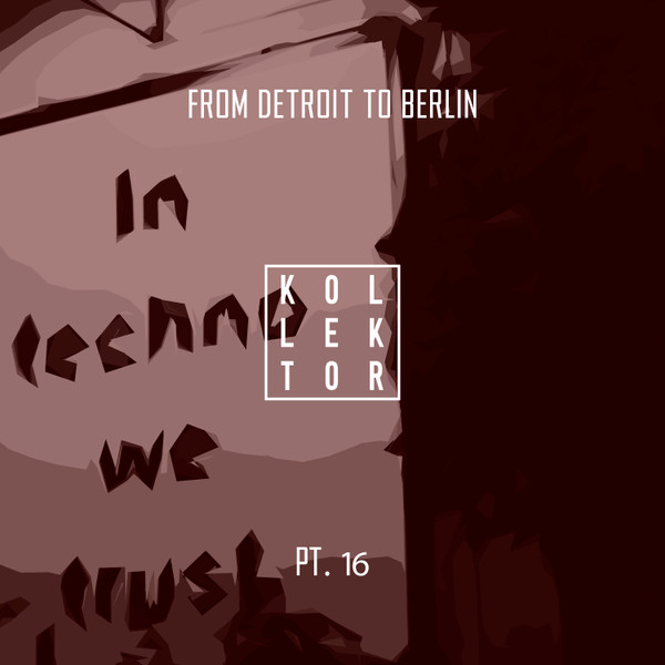 From Detroit To Berlin Pt. 16
