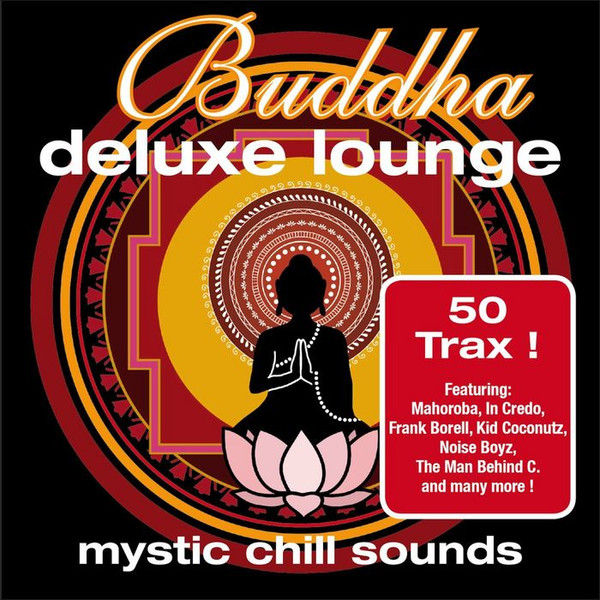 Buddha Deluxe Lounge Vol. 1 - Mystic Chill Sounds