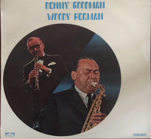 Benny Goodman / Woody Herman