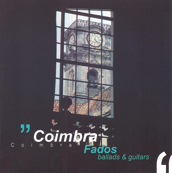 Coimbra - Fados, Ballads & Guitars