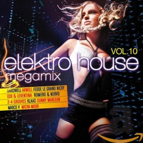 Elektro House Megamix Vol. 10