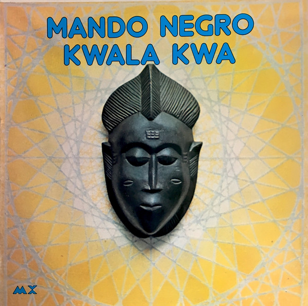Mando Negro Kwala Kwa