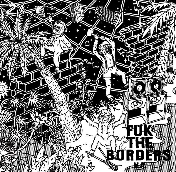 Fuk The Borders Vol.2