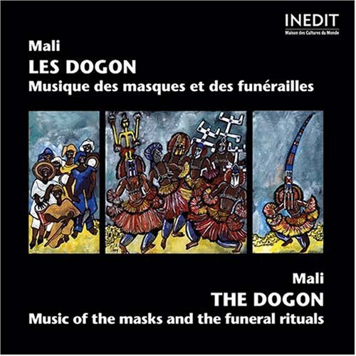 Mali - Musique Des Masques Et Des Funérailles = Music Of The Masks And The Funeral Rituals