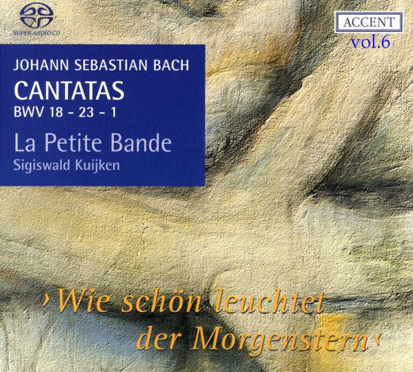 Cantatas BWV 18 - 23 - 1 ›Wie Schön Leuchtet Der Morgenstern‹