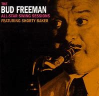 The Bud Freeman All Star Swing Sessions