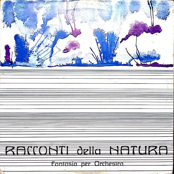 Racconti Della Natura (Fantasia Per Orchestra)