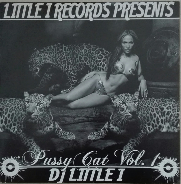 DJ Little I Records Presents Pussy Cat Vol.1