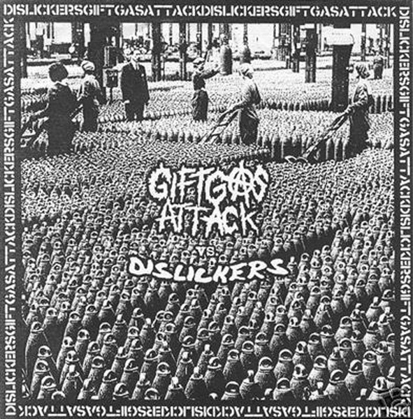 Giftgasattack Vs. Dislickers