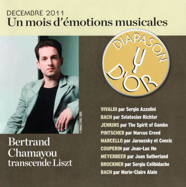 Décembre 2011 - Un Mois D'Émotions Musicales - Bertrand Chamayou Transcende Liszt