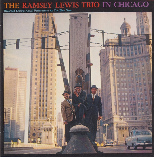 The Ramsey Lewis Trio In Chicago / Stretching Out