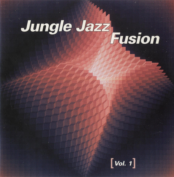 Jungle Jazz Fusion Vol. 1