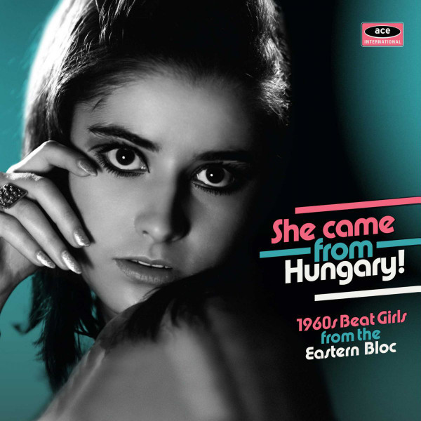 She Came From Hungary! 1960s Beat Girls From The Eastern Bloc
