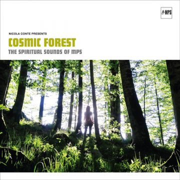 Cosmic Forest - The Spiritual Sounds Of MPS