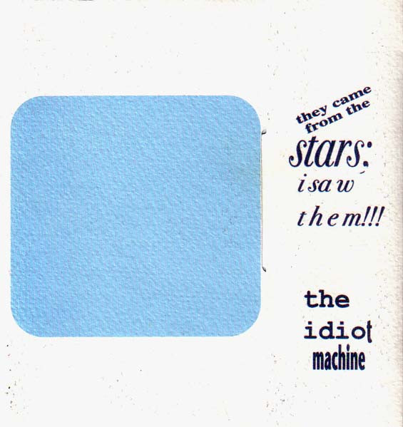 The Idiot Machine
