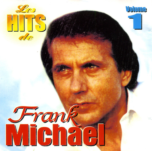 Les Hits De Frank Michael Volume 1