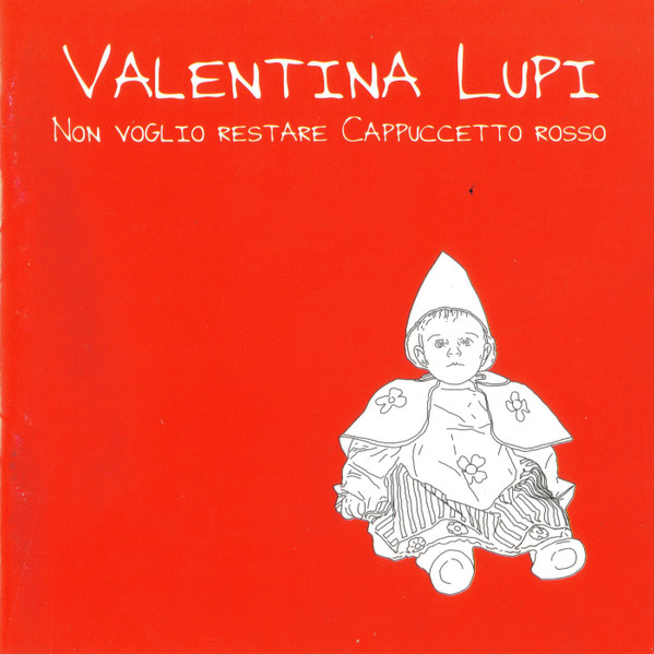 Non Voglio Restare Cappuccetto Rosso