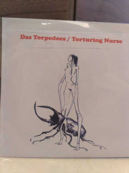 Das Torpedoes/Torturing Nurse 