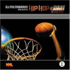 DJ Membrain Presents Hip Hop / Inside NBA In The Mix