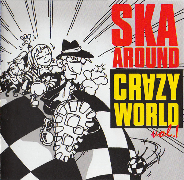 Ska Around Crazy World Vol. 1