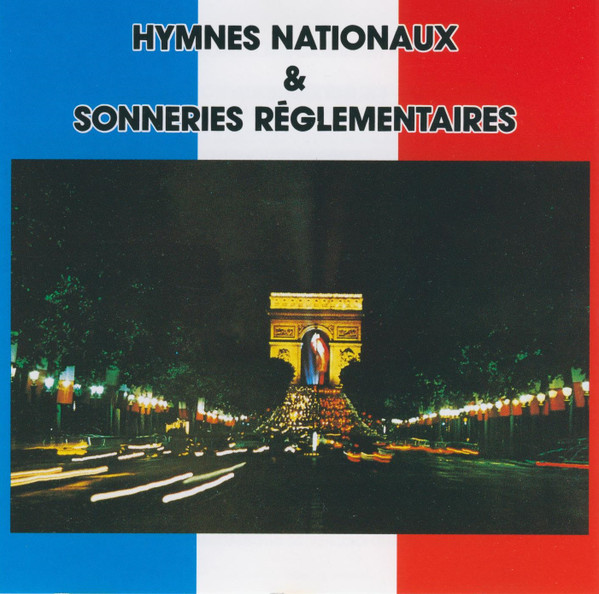 Hymnes Nationaux & Sonneries Réglementaires