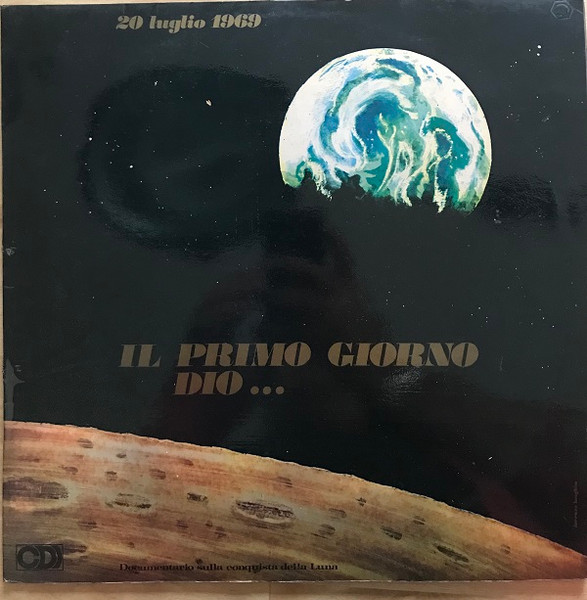 29 Luglio 1969 Il Primo Giorno Dio... 