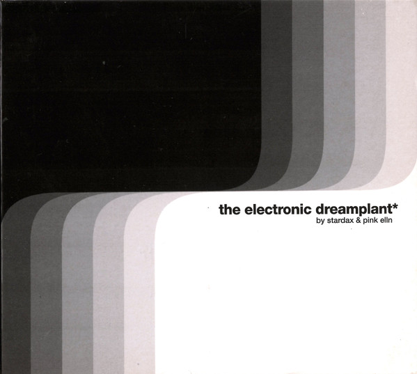 The Electronic Dreamplant*