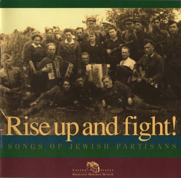 Rise Up and Fight - Songs Of Jewish Partisans