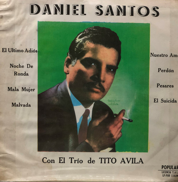 Daniel Santos Con El Trío De Tito Avila
