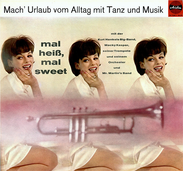 Mal Heiß, Mal Sweet