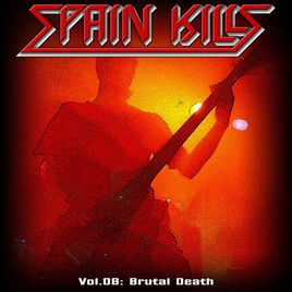 Spain Kills Vol.08: Brutal Death