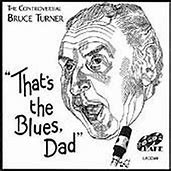 That's The Blues, Dad