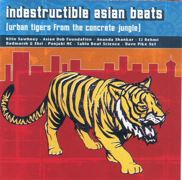 Indestructible Asian Beats [Urban Tigers From The Concrete Jungle]