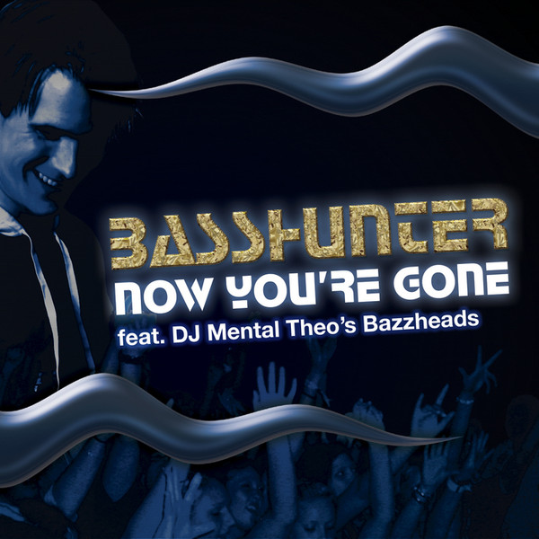 Now You're Gone