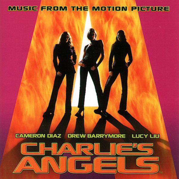 Charlie's Angels (Music From The Motion Picture)