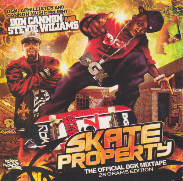 Skate Property (The Official DGK Mixtape - 28 Grams Edition)