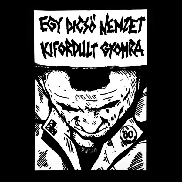 Egy Dicső Nemzet Kifordult Gyomra