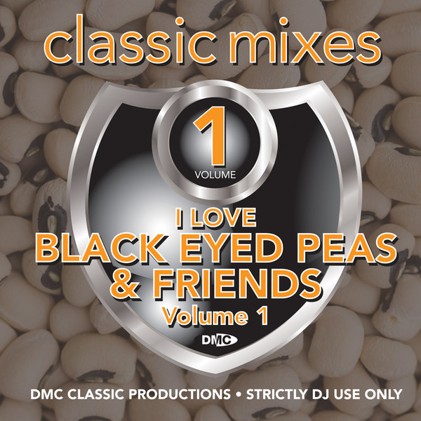 I Love Black Eyed Peas & Friends (Classic Mixes) (Volume 1)