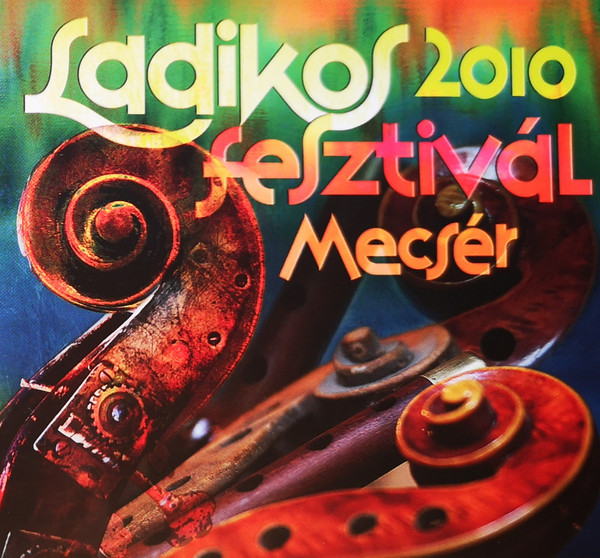 Ladikos Fesztivál Mecsér 2010