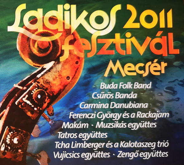 Ladikos Fesztivál Mecsér 2011