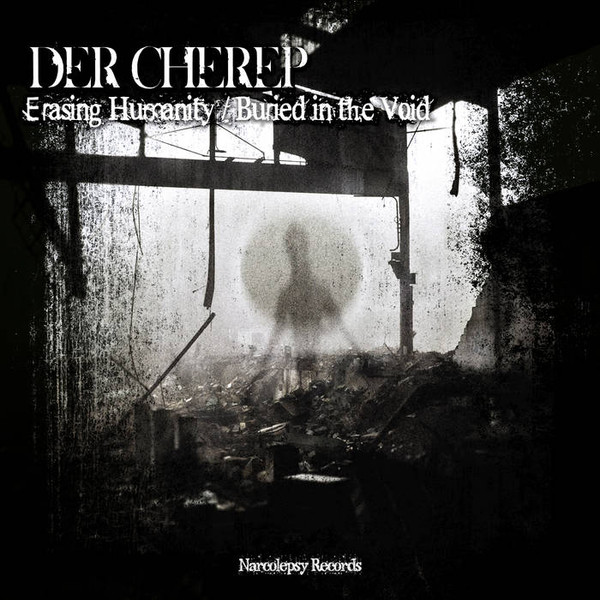 Erasing Humanity / Buried In The Void