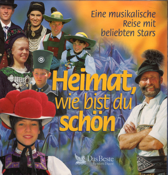 Heimat, Wie Bist Du Schön - Eine Musikalische Reise Mit Beliebten Stars