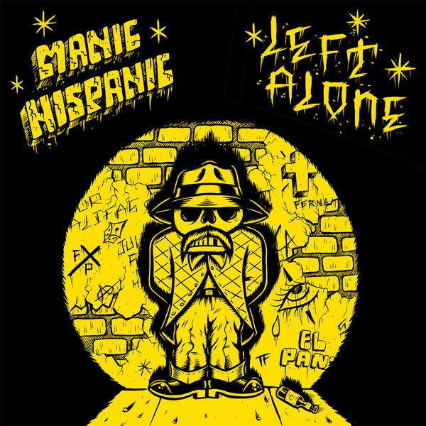 Manic Hispanic / Left Alone