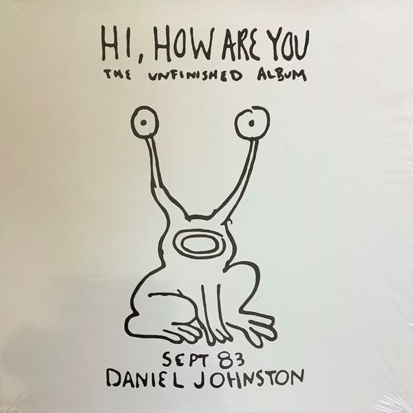 Hi, How Are You: The Unfinished Album
