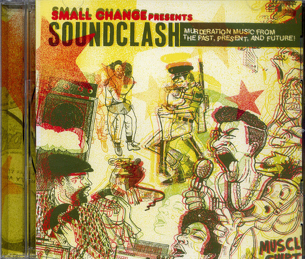 Soundclash: Murderation Music From The Past, Present, And Future!
