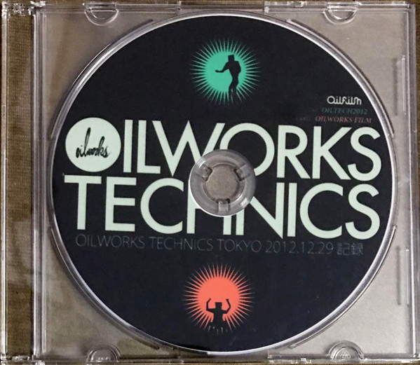 Oilworks Technics Tokyo 2012.12.29 記録