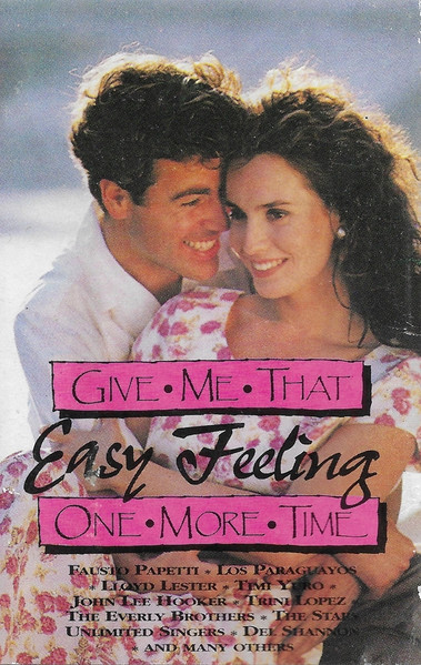 Give Me That Easy Feeling One More Time!