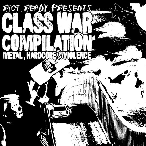 Class War: Metal, Hardcore & Violence