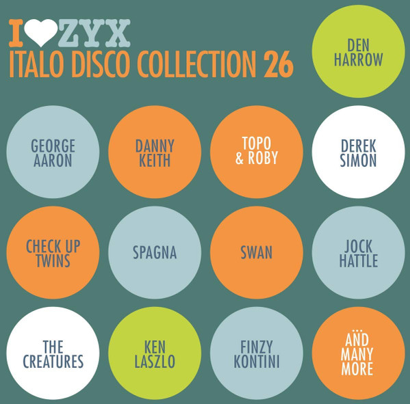 I Love ZYX Italo Disco Collection 26